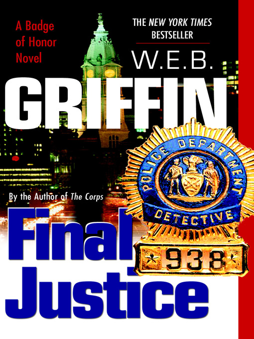Title details for Final Justice by W.E.B. Griffin - Wait list